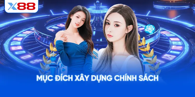 Mục Đích Xây Dựng Chính Sách